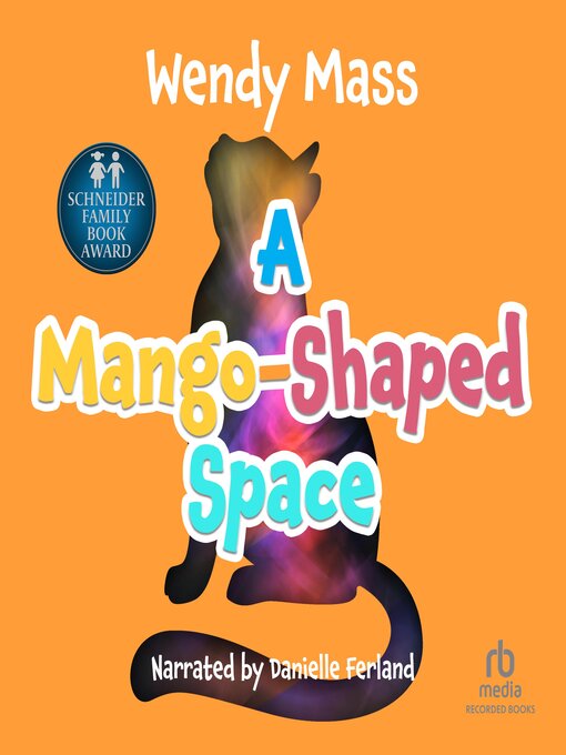 Title details for A Mango-Shaped Space by Wendy Mass - Wait list